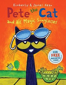 Pete the Cat and his Magic Sunglasses Book