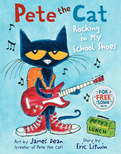 Pete the Cat Rocking in My School Shoes Book