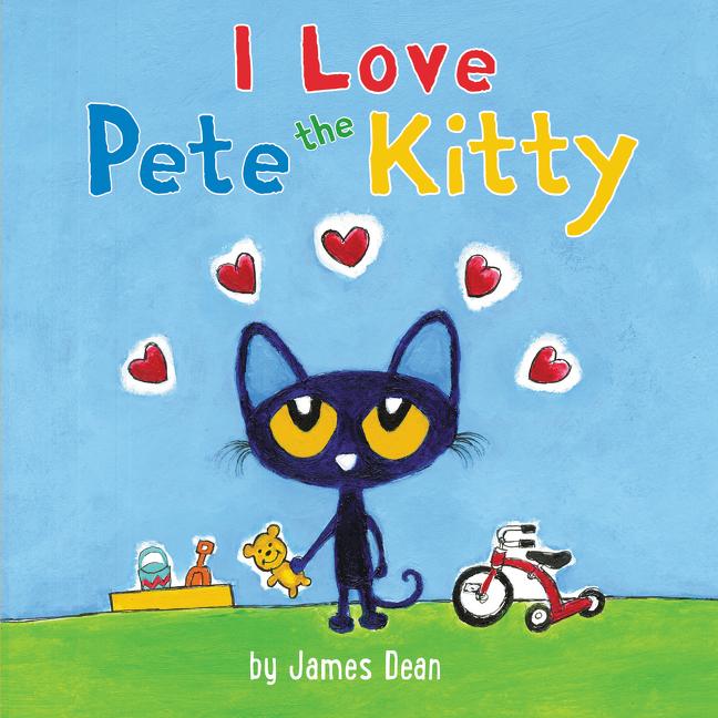 I Love Pete the Kitty Book