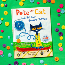Pete the Cat and His Four Groovy Buttons Book