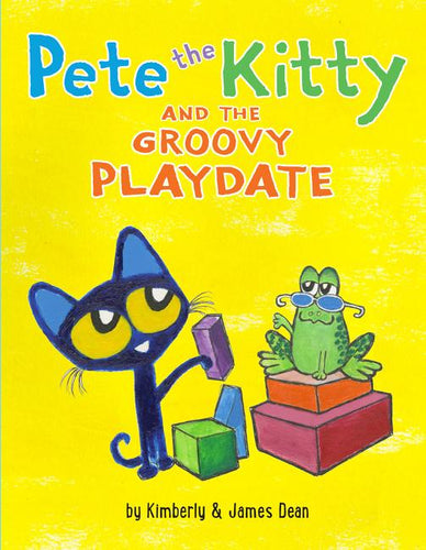 Pete the Kitty and the Groovy Playdate Book